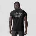 Black 3D-Lite® 2.0 Lycra® Fitted Tee with 'only those who risk are free' text, back view on model