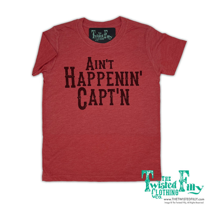 Ain't Happenin' Capt'n S/S Men's Adult Tee - Red