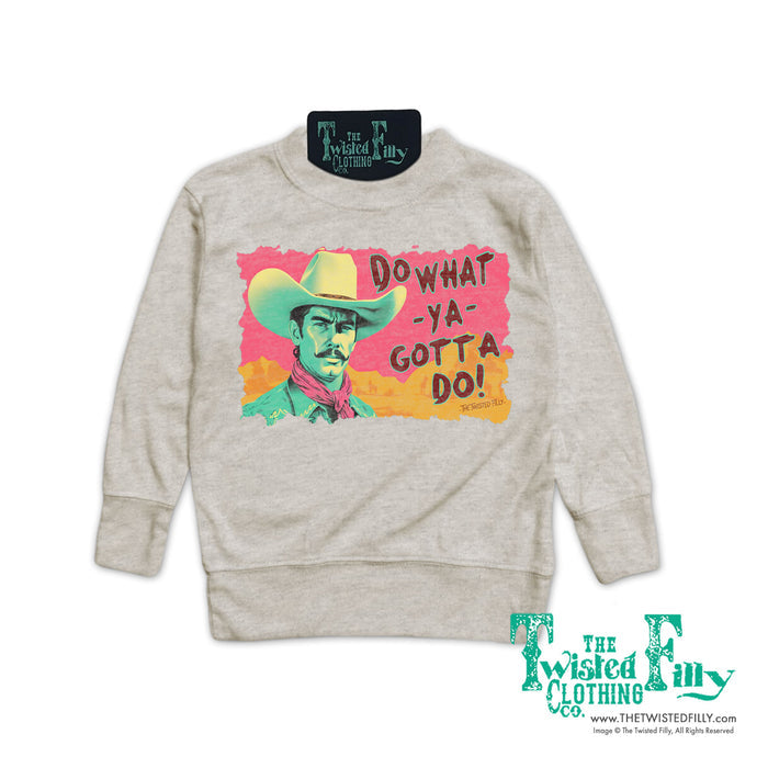 Do What Ya Gotta Do - Toddler Pullover - Oatmeal