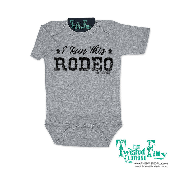 I Run This Rodeo - S/S Infant One Piece - Assorted Colors