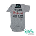 I'd Rather Be Roping with Daddy - S/S Infant One Piece - Gray