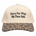 Sorry For What My Face Said Trucker Hat