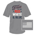 True To The Red, White & Blue Short Sleeve T-Shirt