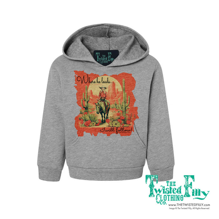 Where He Leads - Girls Toddler Hoodie - Assorted Colors